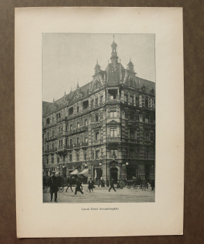 Blatt Architektur Berlin 1898 Grand HotelAlexanderplatz Ortsansicht